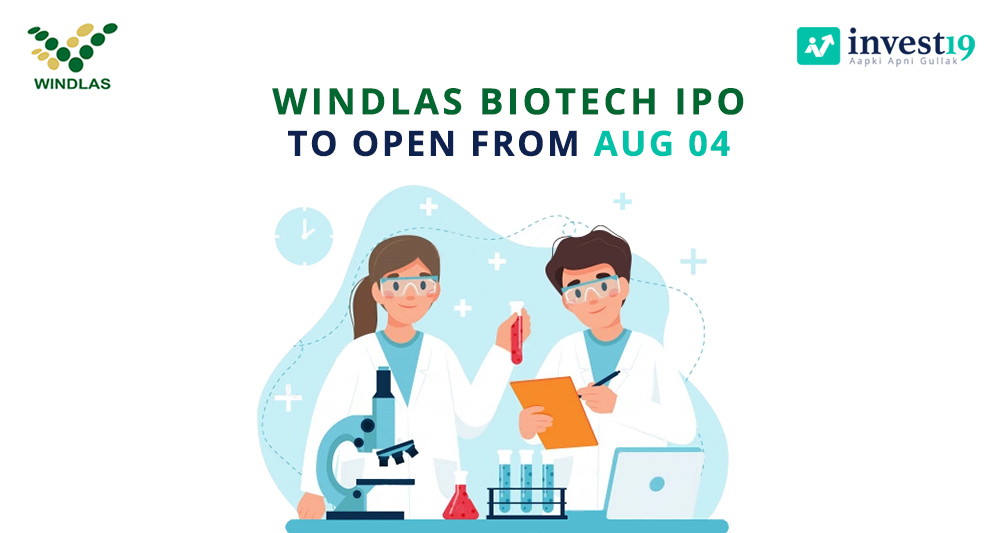 Windlas Biotech IPO will hit the primary market on Aug 04. Should you
