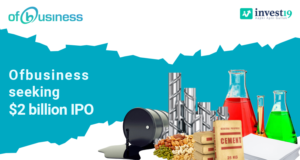 Ofbuisness Seeking A 2billion IPO Invest19 Financial Blog Guide To 